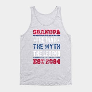 To Grandpa Est 2024 First Time Grandpa, grandpa the men, the myth, the legend, est 2024, great gift for grandpa 2024 Tank Top